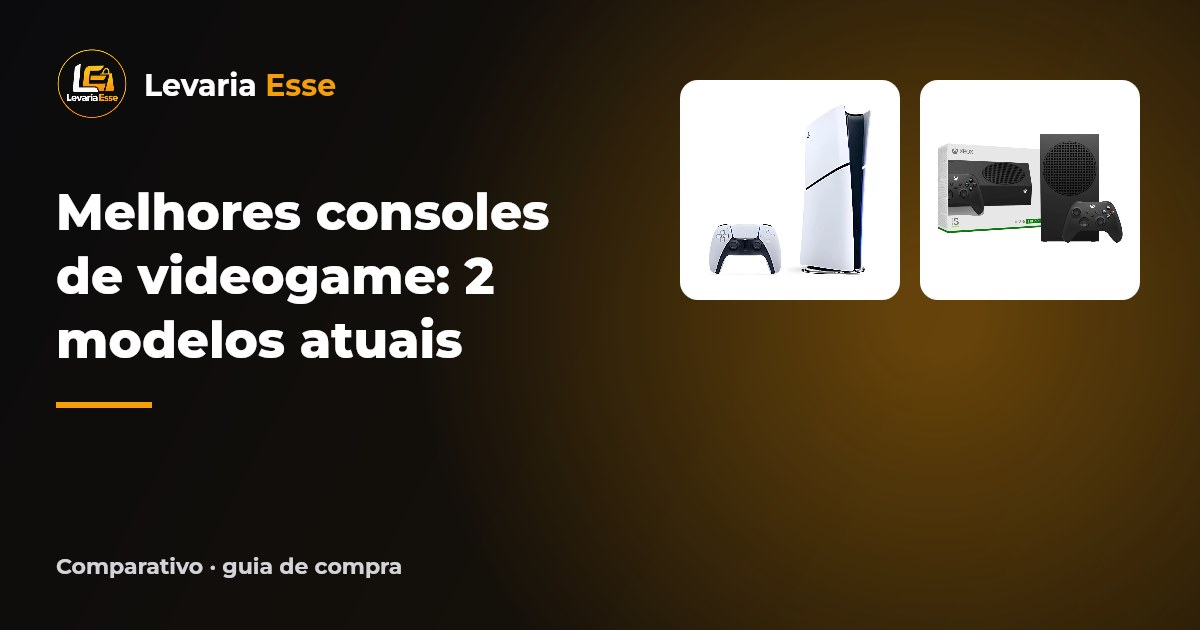Melhores consoles de videogame: 2 modelos atuais