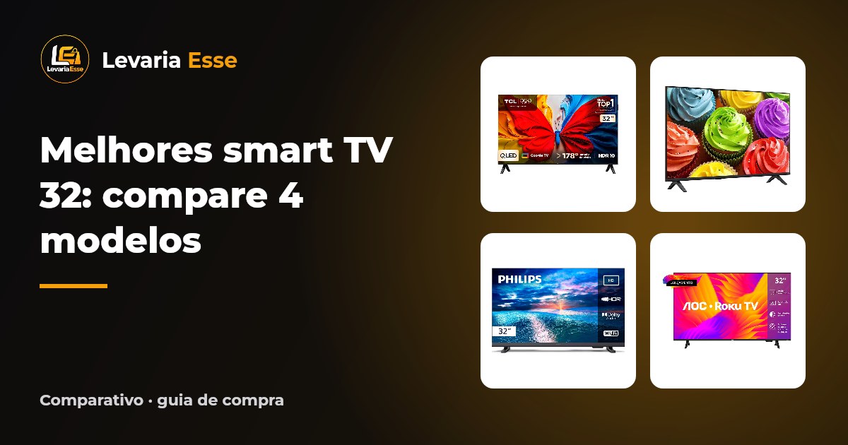 Melhores smart TV 32: compare 4 modelos